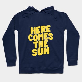 Here Comes The Sun by The Motivated Type in Blue and Yellow Hoodie